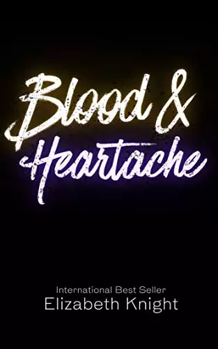 Blood & Heartache