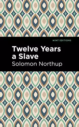 Twelve Years a Slave (New edition)