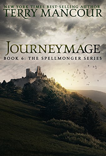 Journeymage: Book Six Of The Spellmonger Series