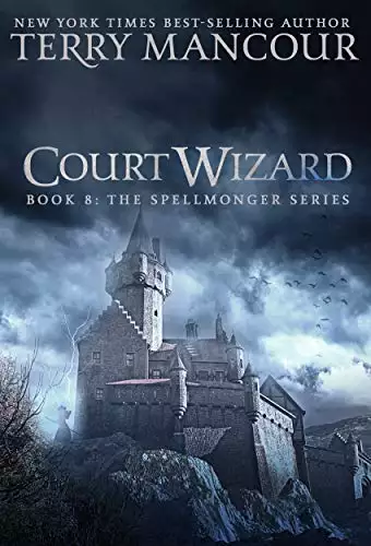 Court Wizard: Book Eight Of The Spellmonger Series