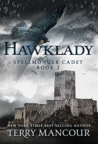 Hawklady: A Spellmonger Cadet Novel