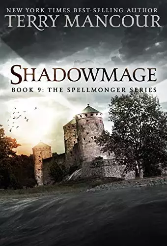 Shadowmage: Book Nine Of The Spellmonger Series