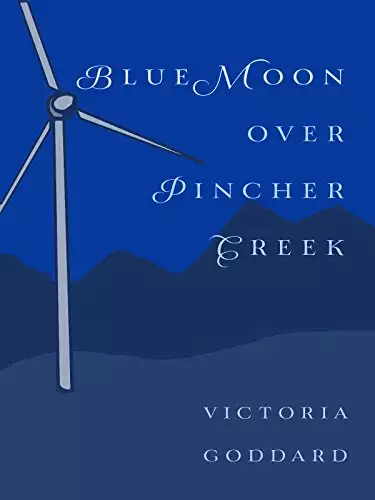 Blue Moon Over Pincher Creek: A Short Story