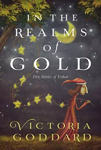 In the Realms of Gold: Five Tales of Ysthar