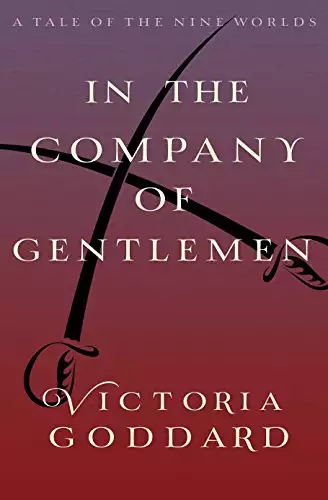 In the Company of Gentlemen: A Tale of the Nine Worlds