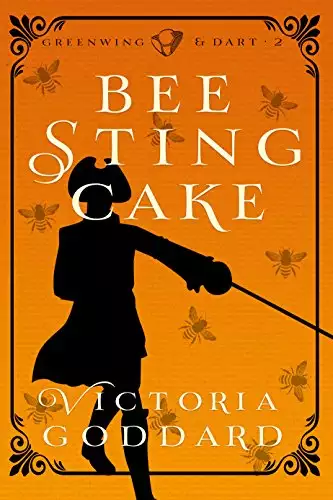 Bee Sting Cake: Greenwing & Dart Book Two