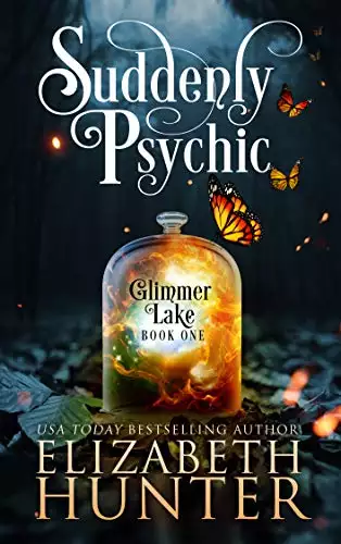Suddenly Psychic: A Paranormal Women's Fiction Novel