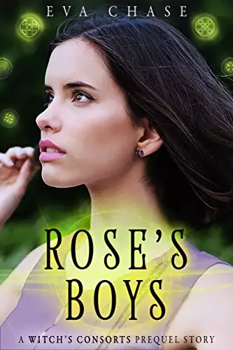 Rose's Boys: A Witch's Consorts Prequel Novella