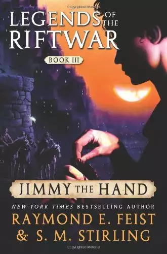 Jimmy the Hand: Legends of the Riftwar, Book 3