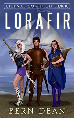 Eternal Dominion Book 10: Lorafir