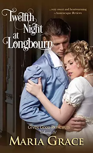 Twelfth Night at Longbourn: A Pride and Prejudice Variation