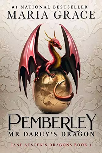 Pemberley: Mr. Darcy's Dragon: A Pride and Prejudice Variation
