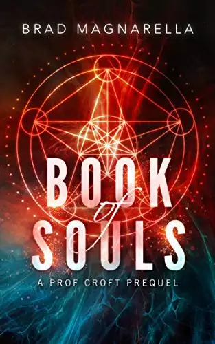 Book of Souls: A Prof Croft Prequel Novella