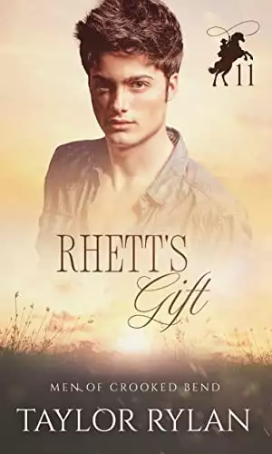 Rhett's Gift: Men of Crooked Bend Book 11