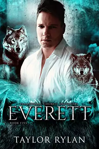 Everett: Paranormal Council Enforcers Book Five