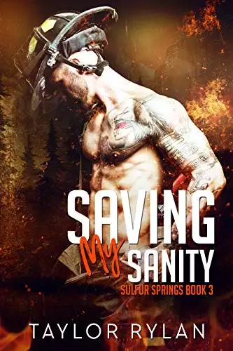 Saving My Sanity: Sulfur Springs Book 3
