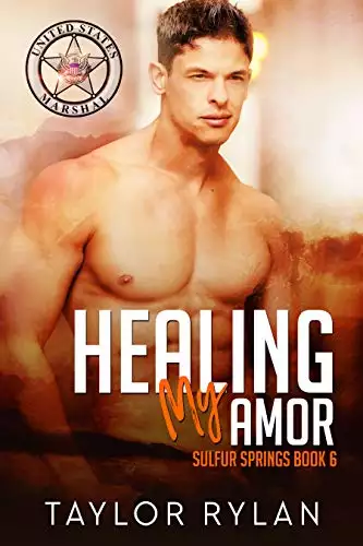 Healing My Amor: Sulfur Springs Book 6