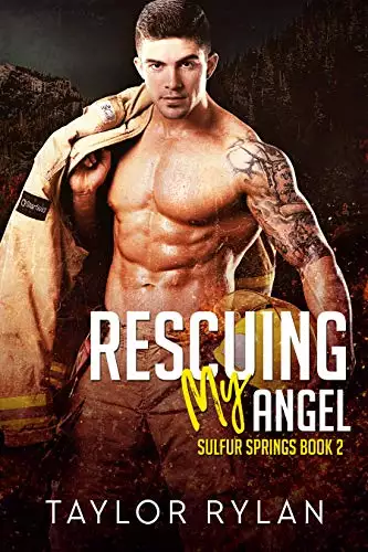 Rescuing My Angel: Sulfur Springs Book 2