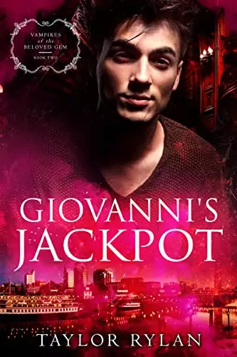 Giovanni's Jackpot: Vampires of the Beloved Gem Book 2