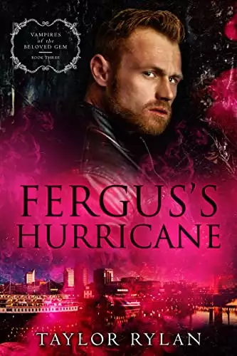 Fergus's Hurricane: Vampires of the Beloved Gem Book Three