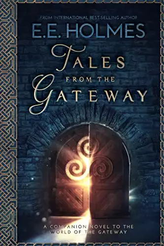 Tales from the Gateway: A Companion Novel to the World of the Gateway