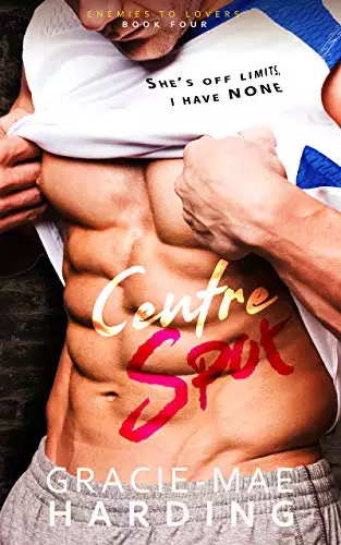 Centre Spot: Enemies to Lovers Book 4