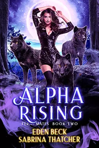 Alpha Rising: A Reverse Harem Shifter Romance