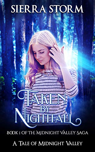 Taken by Nightfall: Book 1 of The Midnight Valley Saga