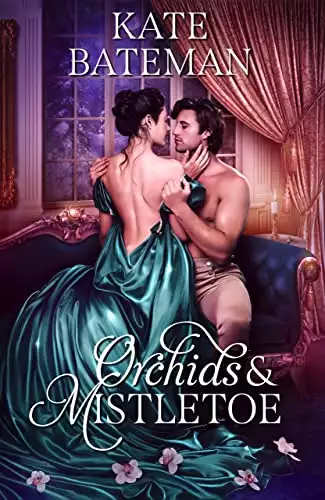 Orchids and Mistletoe: A Secrets and Spies Series novella