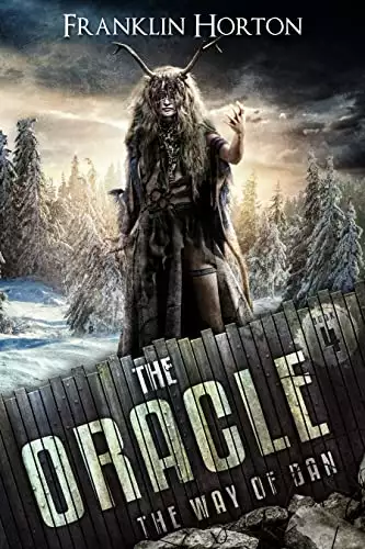 The Oracle: Book Four in The Way of Dan Series