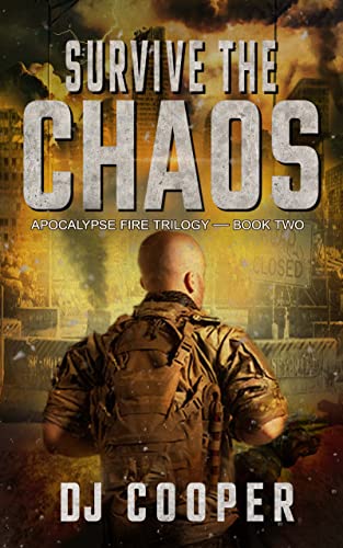 Survive the Chaos: Post Apocalyptic Survival Thriller