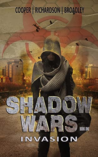 Invasion: A Post-Apocalyptic Survival Thriller: Shadow Wars Book One