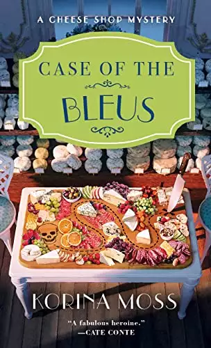 Case of the Bleus: A Cheese Shop Mystery