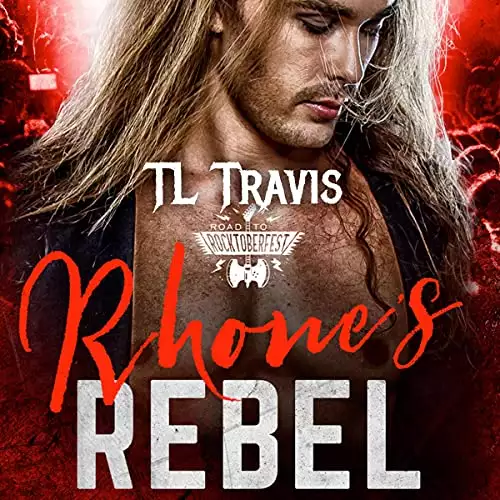 Rhone's Rebel: The Road to Rocktoberfest, Book 5