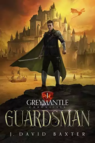 Guardsman: Greymantle Chronicles: Book One