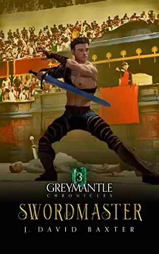 Swordmaster: Greymantle Chronicles: Book Three