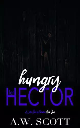 Hungry for Hector: An M/M Daddy Romance