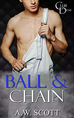 Ball & Chain: An M/M Romance