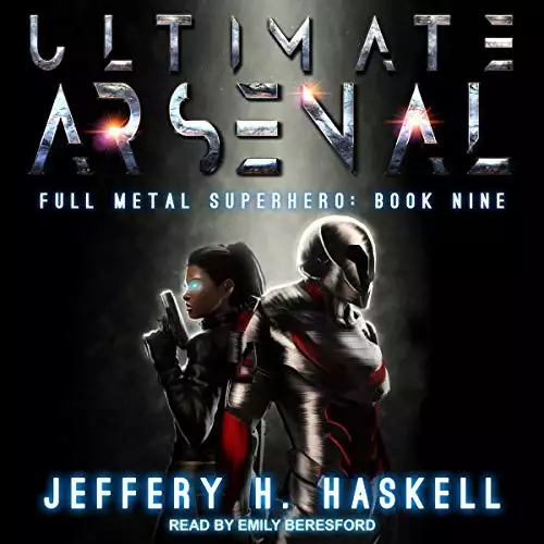 Ultimate Arsenal: Full Metal Superhero Series, Book 9