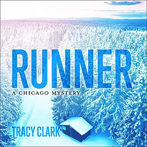 Runner: Chicago Mystery Series, Book 4