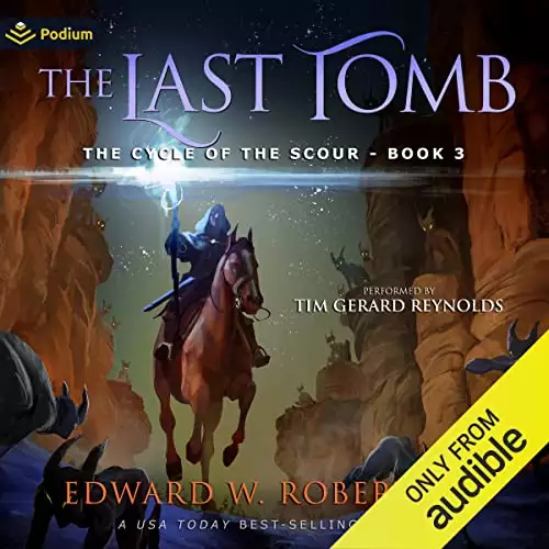 The Last Tomb: The Cycle of the Scour, Book 3