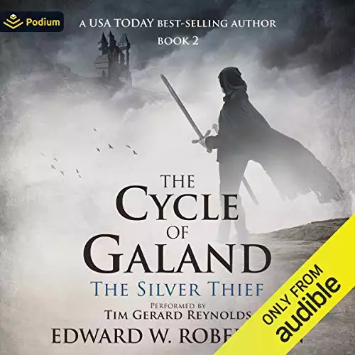 The Silver Thief: The Cycle of Galand, Book 2