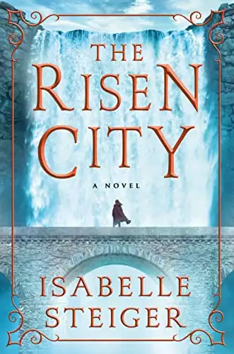 The Risen City: A Novel