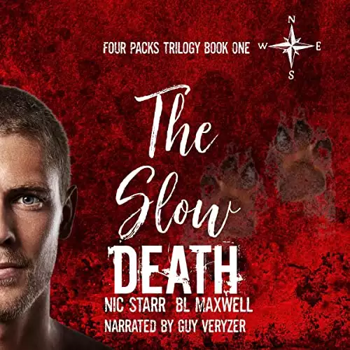 The Slow Death: Four Packs Trilogy, Book 1