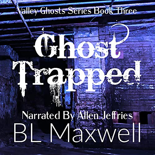 Ghost Trapped: Valley Ghosts Series, Book 3