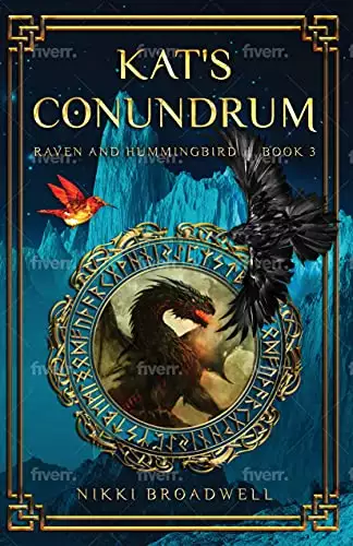 Kat's Conundrum: Raven and Hummingbird Book Three