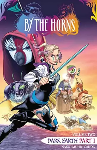 By the Horns Vol. 2: Dark Earth Part 1