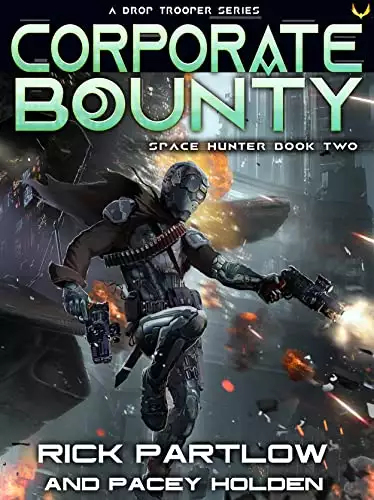 Corporate Bounty: A Military Sci-Fi Series