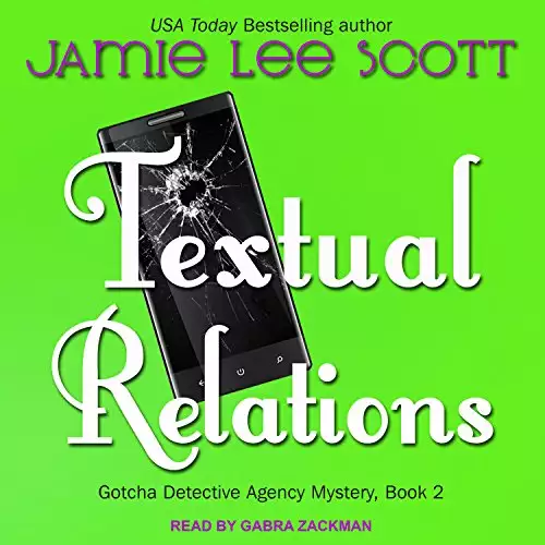 Textual Relations: Gotcha Detective Agency, Book 2