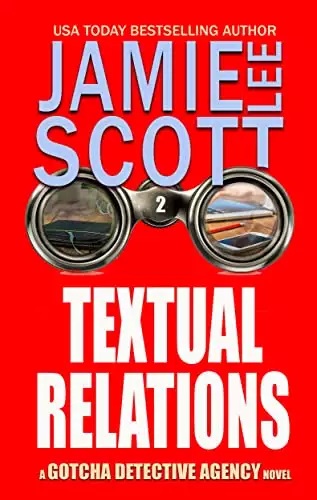 Textual Relations: Gotcha Detective Agency Mystery #2
